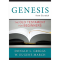 Genesis from Scratch: The Old Testament for Beginners