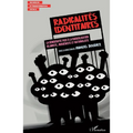 Radicalités identitaires: La démocratie face à la radicalisation islamiste, indigéniste et nationaliste