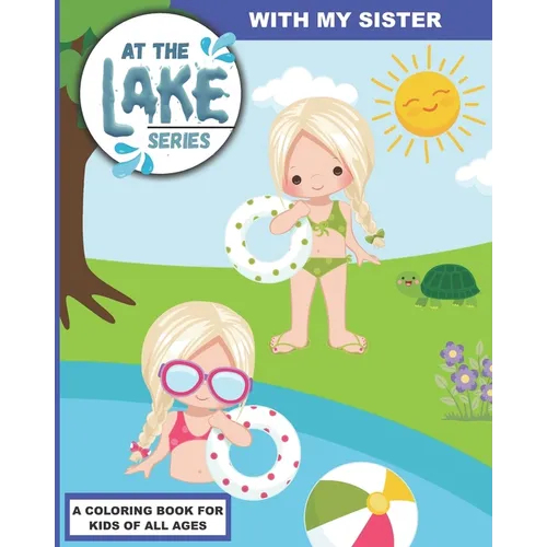 At the Lake: With My Sister
