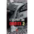 L'Esprit de Droite 2: Les Hommes qui l'incarnent