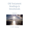 Old Testament Readings & Devotionals: Volume 4