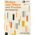 Modern Jazz Theory and Practice: The Post-Bop Era - Book with Online Audio by Steve Rochinski