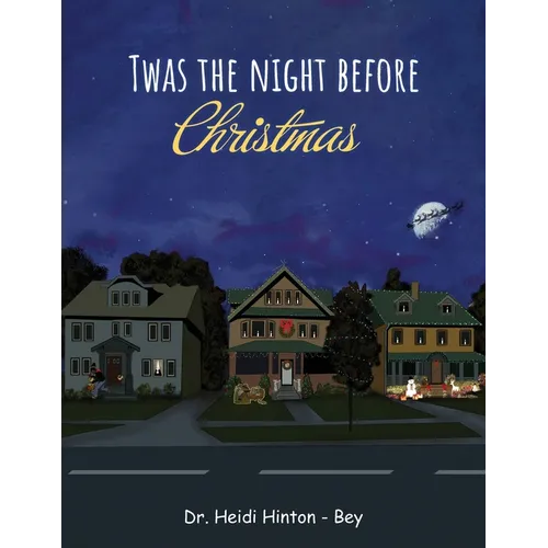 T'was the night before Christmas