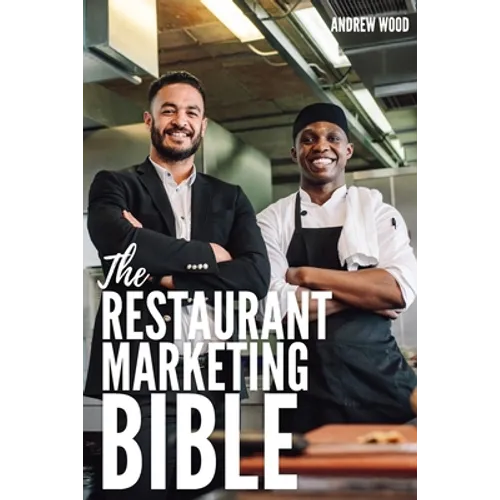 The Restaurant Marketing Bible