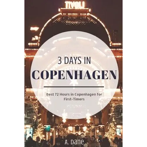 3 Days in Copenhagen: Copenhagen Travel Guide - Best 72 Hours in Copenhagen for First-Timers