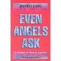 Even Angels Ask: A Journey to Islam in America