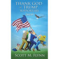 Thank God For Trump Supporters 2020
