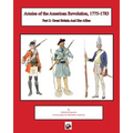 Armies of the American Revolution, 1775 - 1783: Part 2: Great Britain and Her Allies