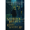 Sherlock Holmes and the Giant Sumatran Rat: Book #1 in the Confidential Files of Dr. John H. Watson