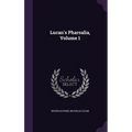 Lucan's Pharsalia, Volume 1