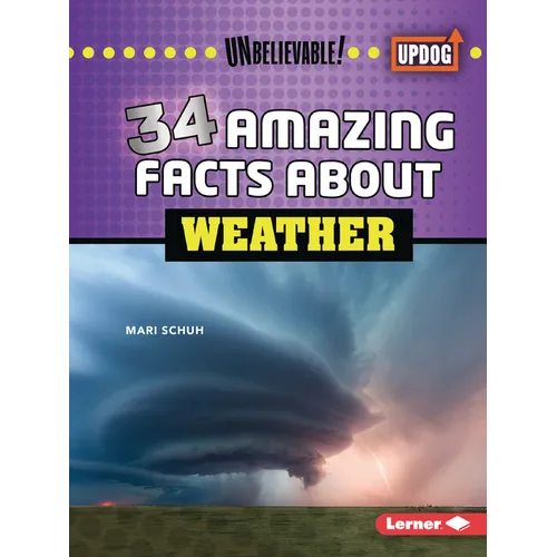 34 Amazing Facts about Weather
