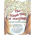 Aleph-Bet of Marriage: Journeying Toward Commitment (Participant's Guide)
