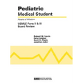 Pediatric Medical Student USMLE Parts II and III: Pearls of Wisdom: .