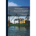 Persian Gulf Photographs