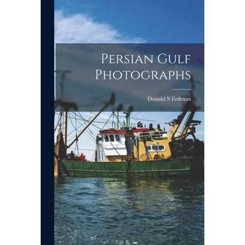 Persian Gulf Photographs