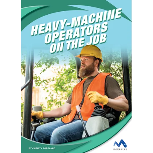 Heavy-Machine Operators on the Job