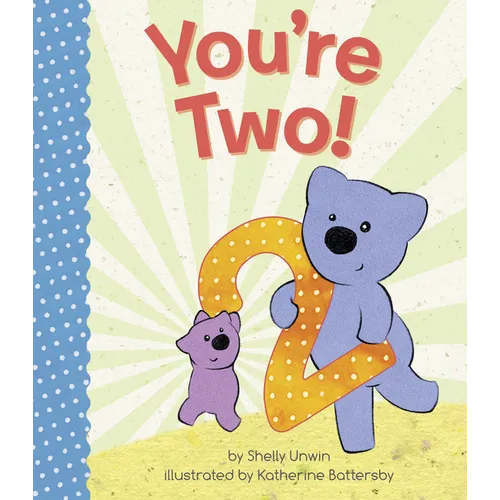 You're Two!