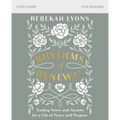 Rhythms of Renewal Bible Study Guide: Trading Stress and Anxiety for a Life of Peace and Purpose