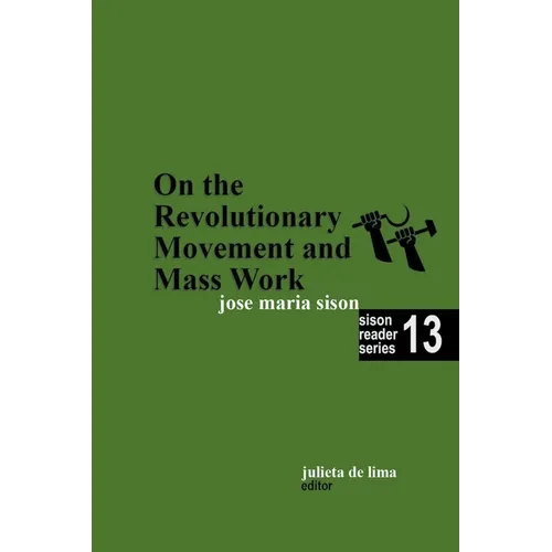 On the Revolutionary Movement and Mass Work