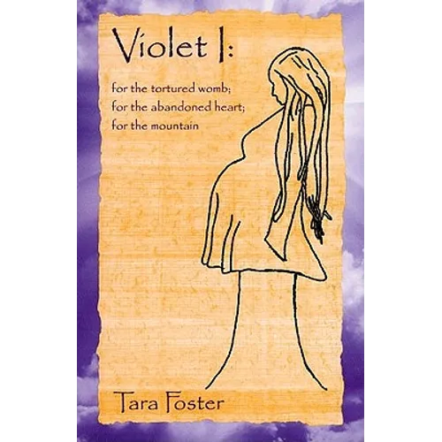 For the Tortured Womb; For the Abandoned Heart; For the Mountain
