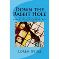 Down the Rabbit Hole: Looks Like Alice's Adventures in Wonderland by Lewis Carroll