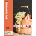 The Fruit-Filled Life: 13 Bible Studies for Small Groups