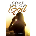 Come Follow God