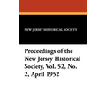 Proceedings of the New Jersey Historical Society, Vol. 52, No. 2, April 1952