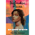 Unbroken Pieces: A collection of poems