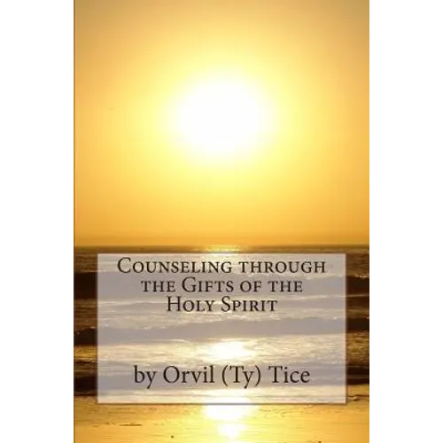 Counseling through the Gifts of the Holy Spirit