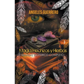 Magia, Hechizos y Hierbas