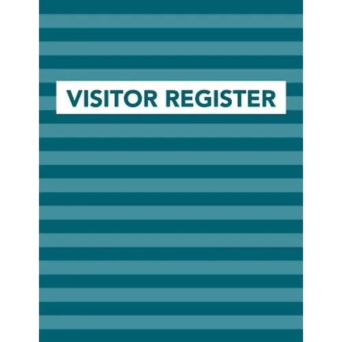 Visitor Register: Track Register and Organize Guest and Visitors that Sign In at Your Activity Event or Business Office