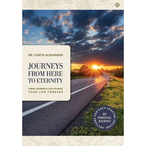Journeys from Here to Eternity
