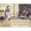 Ancestral Travels: Exploring My German Food Culture Volume 2