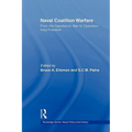 Naval Coalition Warfare: From the Napoleonic War to Operation Iraqi Freedom