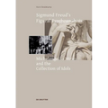 Sigmund Freud's Figural Psychoanalysis: Michelangelo's Moses and the Collection of Idols