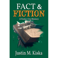 Fact & Fiction: A Parker City Mystery