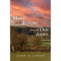 Hope for the Future from the One Above