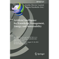 Artificial Intelligence for Knowledge Management, Energy, and Sustainability: 9th Ifip Wg 12.6 and 1st Ifip Wg 12.11 International Workshop, Ai4kmes 2