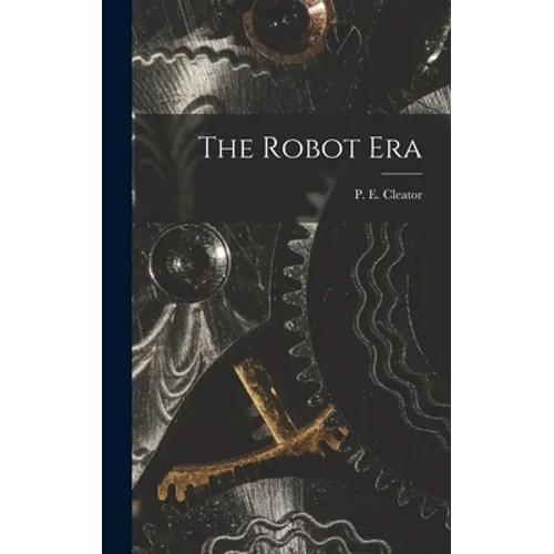 The Robot Era