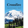 Crossfire: Land of the Evergreens -- Book Ii