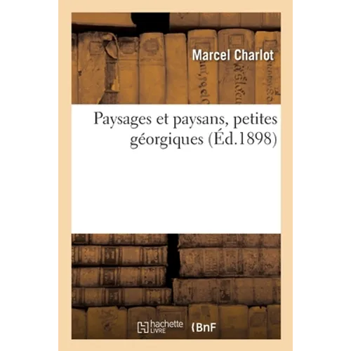 Paysages et paysans, petites géorgiques
