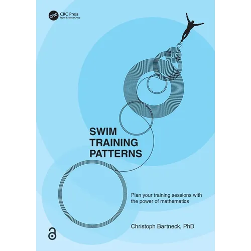 Swim Training Patterns: Plan your Training Sessions with the Power of Mathematics