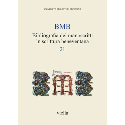 Bibliografia Dei Manoscritti in Scrittura Beneventana 21: Dati Relativi a Pubblicazioni Apparse a Partire Dal 1990, Raccolti Dal 5 Settembre 2012 Al 1