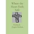 Where the Heart Feels Safe