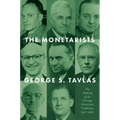 The Monetarists: The Making of the Chicago Monetary Tradition, 1927-1960