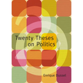 Twenty Theses on Politics