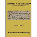 Semantics in Old High German suffix evolution