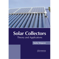 Solar Collectors: Theory and Applications