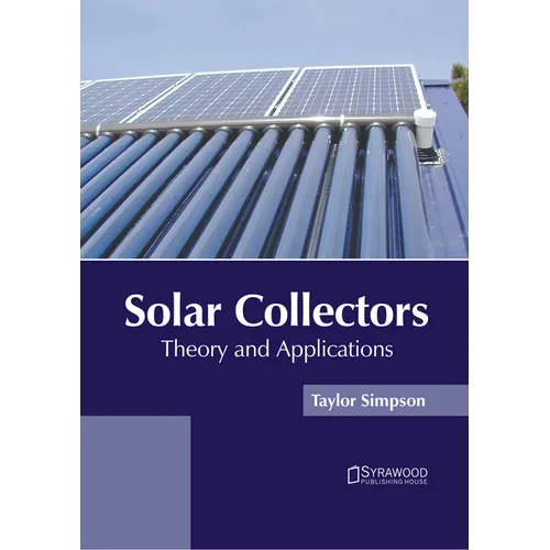 Solar Collectors: Theory and Applications